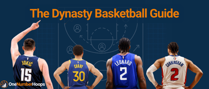 The Ultimate Beginner's Guide to Dynasty Fantasy Basketball